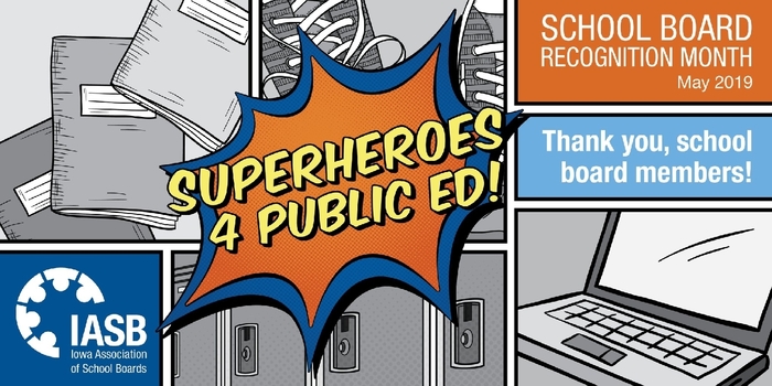 superheroes for public education, School Board recognition month May 2019, thank you school board members.